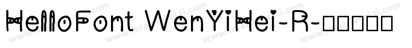 HelloFont WenYiHei-R字体转换